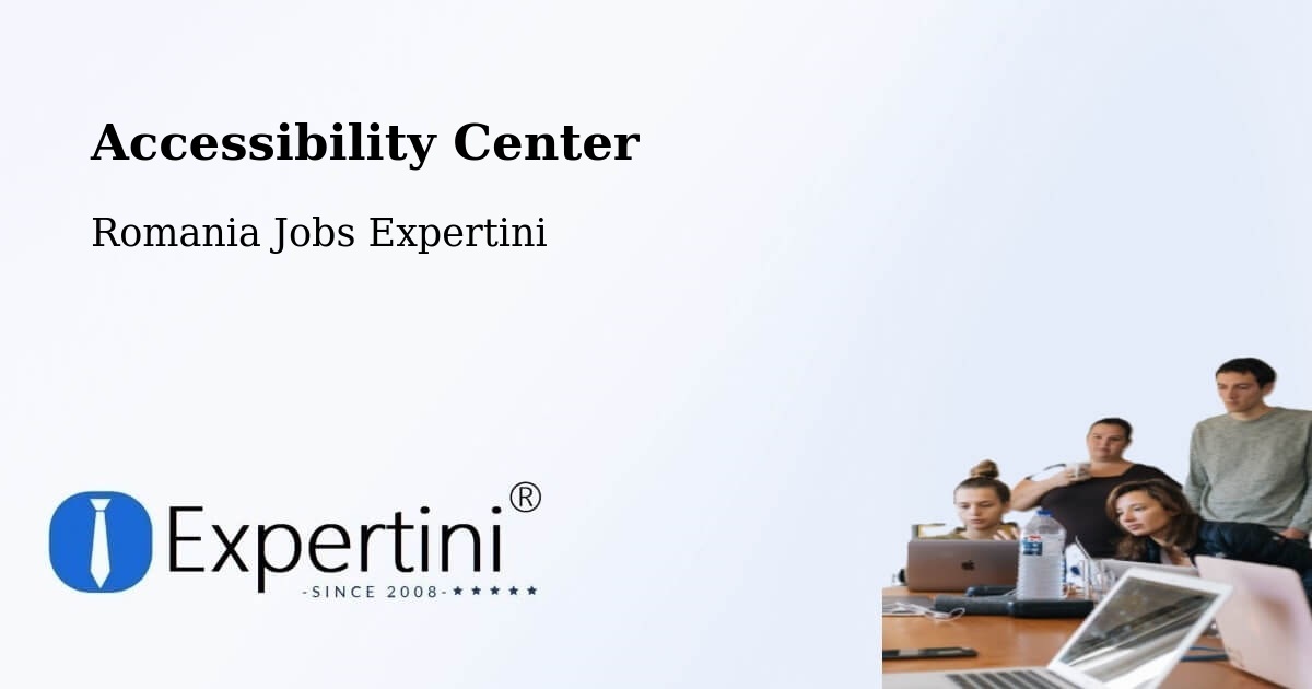 Accessibility Statement – Comuna Nistoreşti - Romania Jobs Expertini