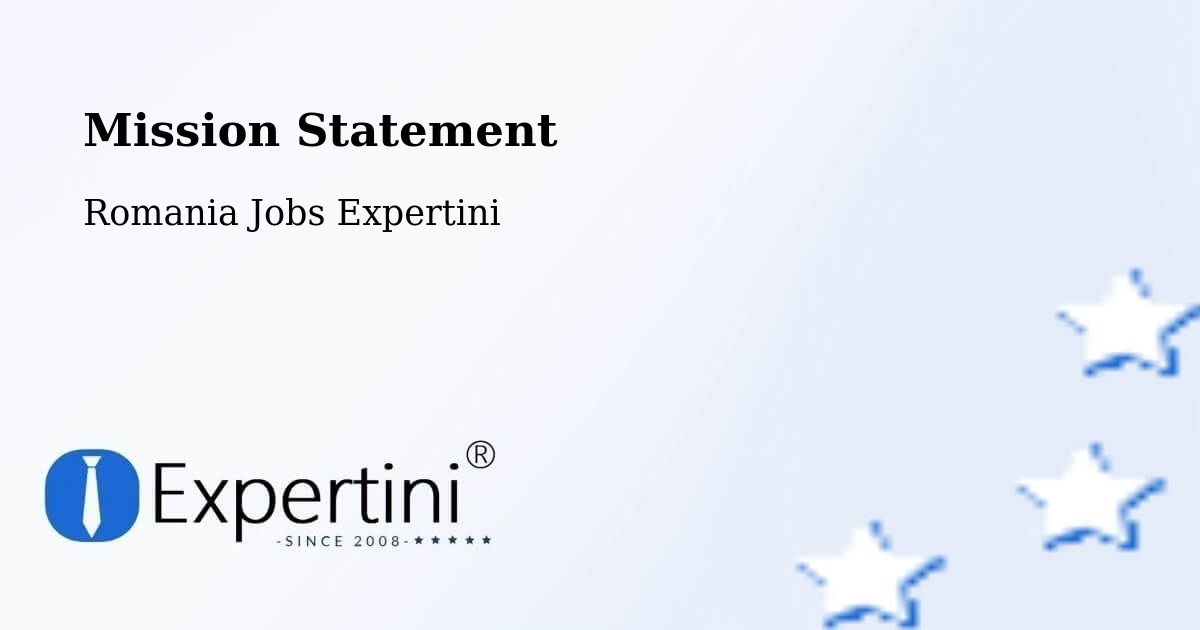 Corporate Mission – Comuna Nistoreşti - Romania Jobs Expertini